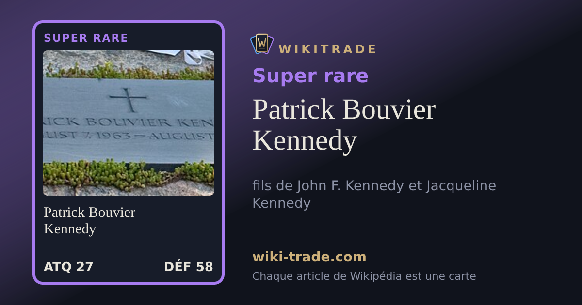 Patrick Bouvier Kennedy — carte Super rare