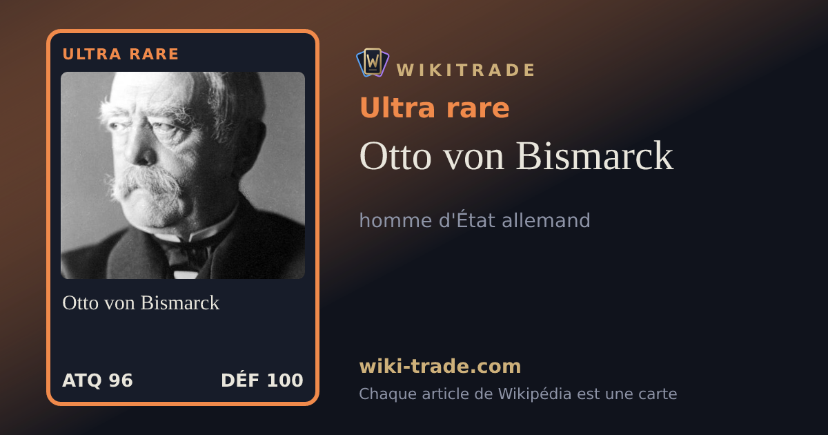 Otto von Bismarck — carte Ultra rare