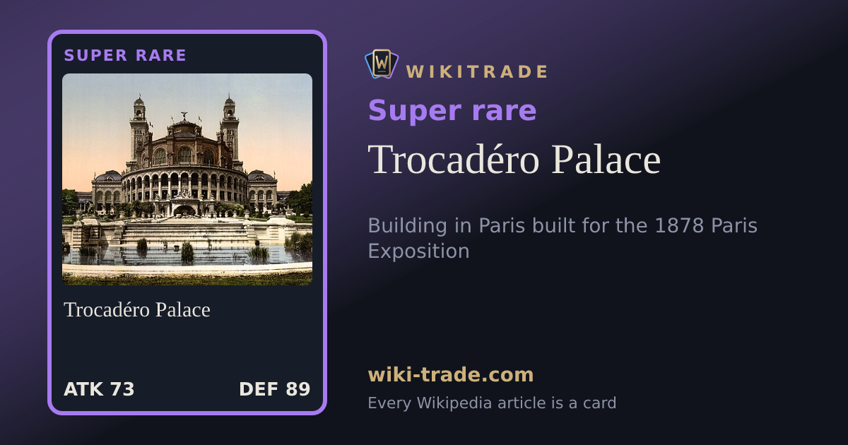 Trocadéro Palace — Super rare card