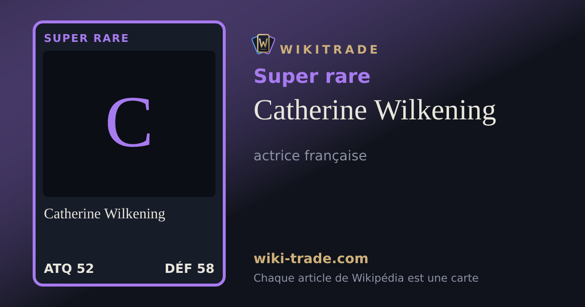 Catherine Wilkening — carte Super rare
