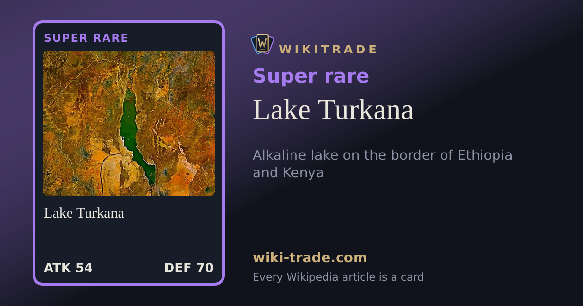 Lake Turkana — Super rare card