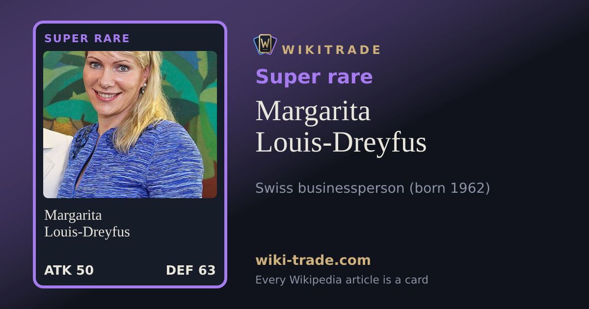Margarita Louis-Dreyfus — Super rare card