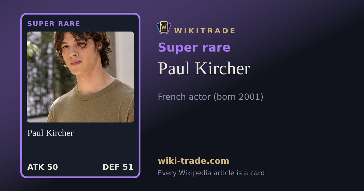 Paul Kircher — Super rare card