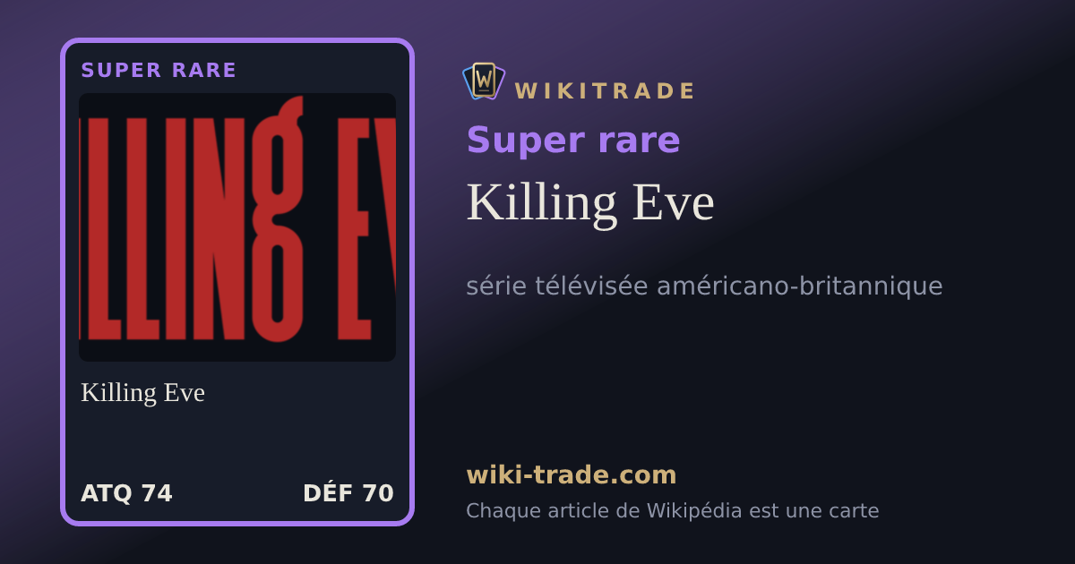 Killing Eve — carte Super rare