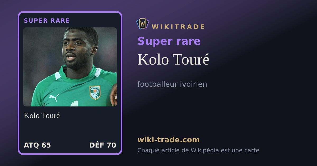 Kolo Touré — carte Super rare