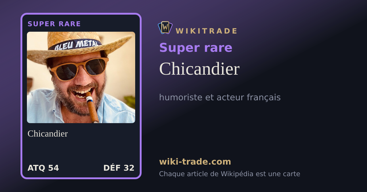 Chicandier — carte Super rare