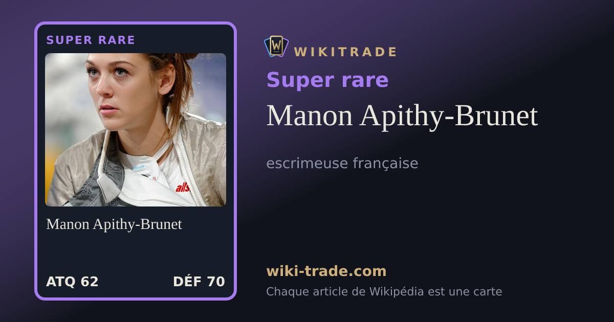 Manon Apithy-Brunet — carte Super rare