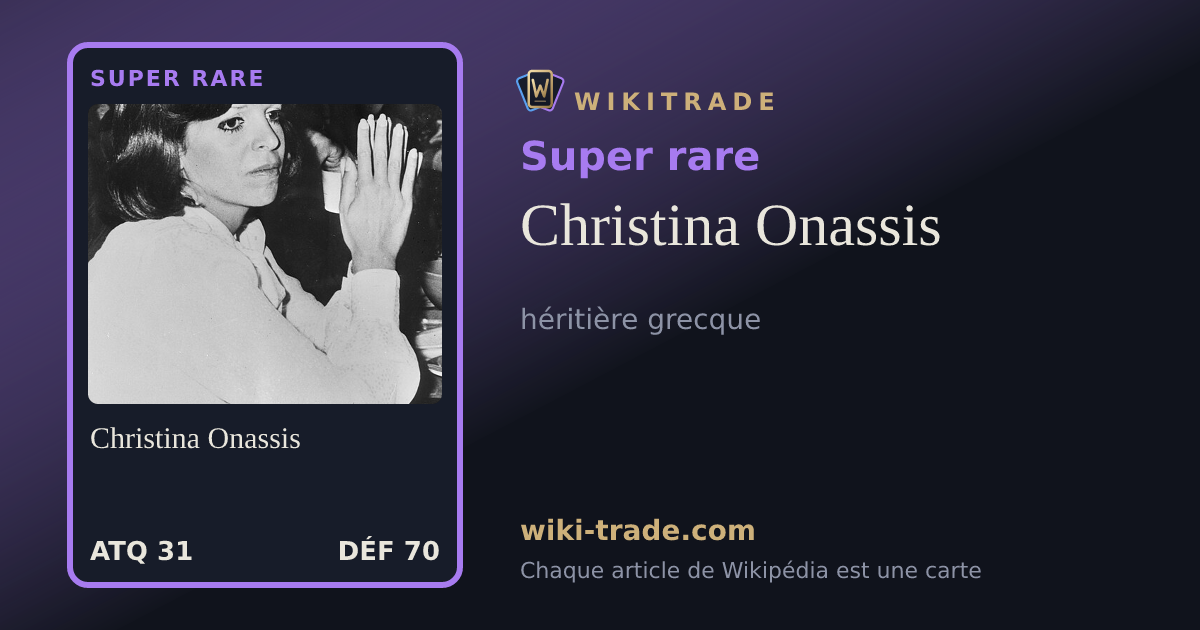 Christina Onassis — carte Super rare