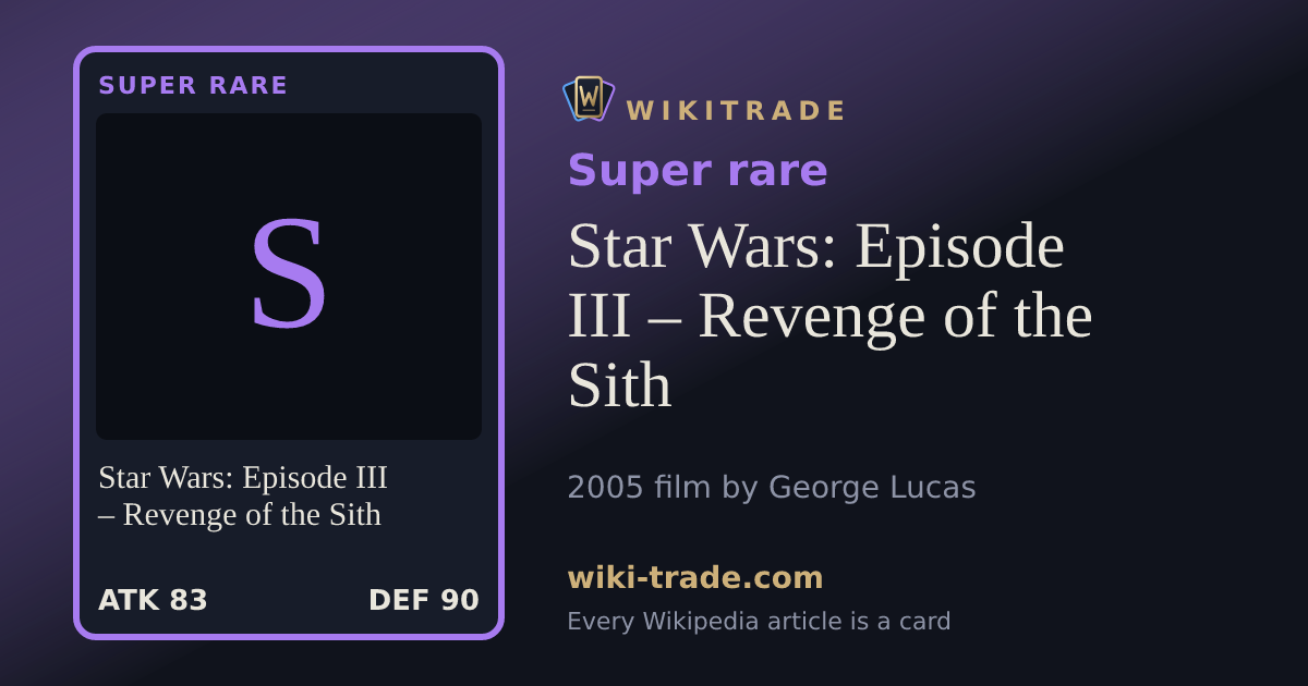 Star Wars: Episode III – Revenge of the Sith — Super rare card