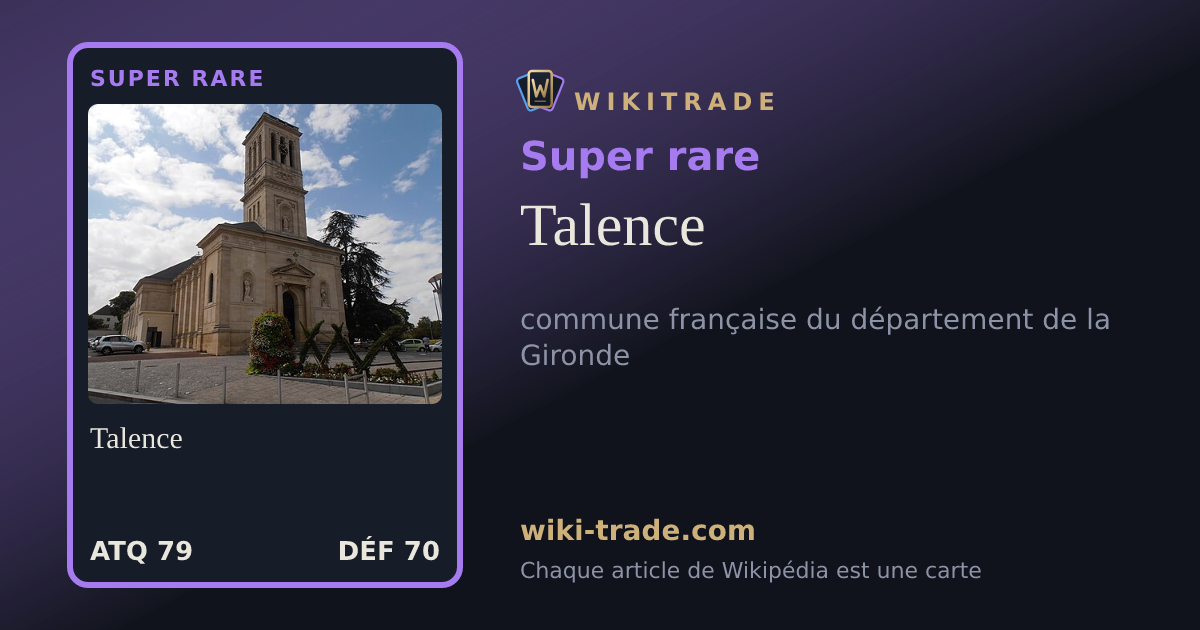 Talence — carte Super rare