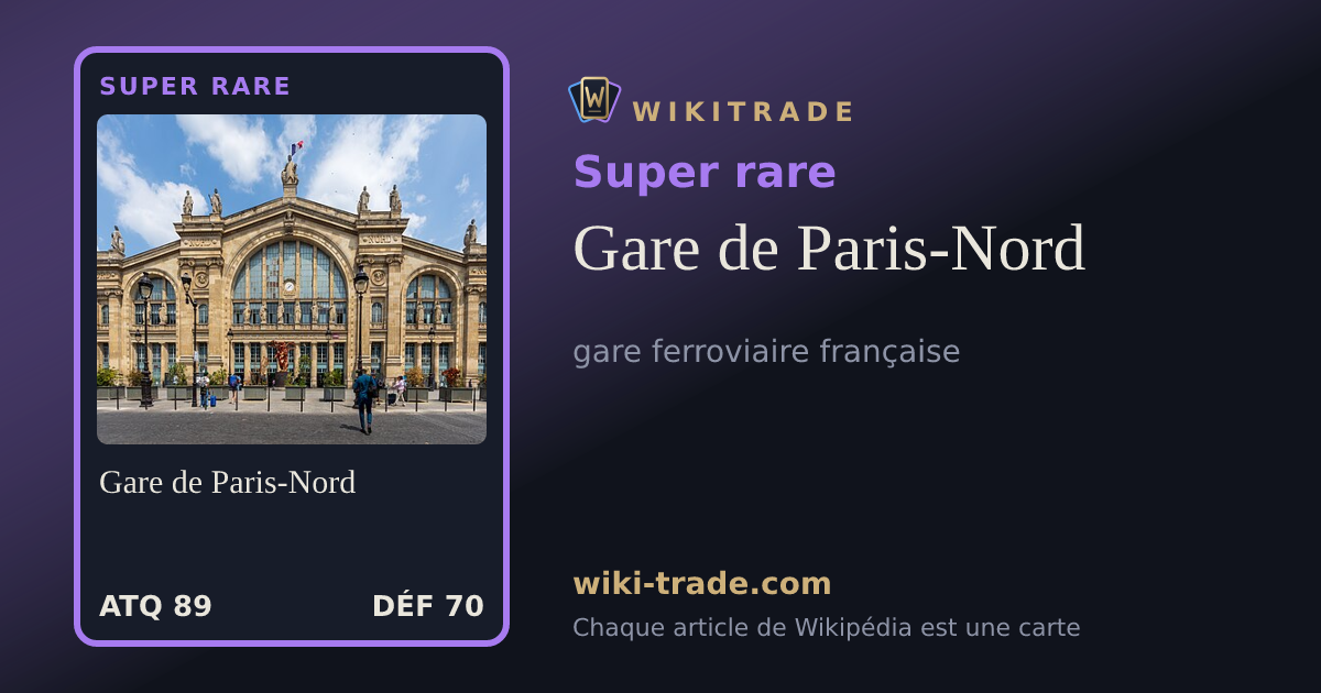 Gare de Paris-Nord — carte Super rare