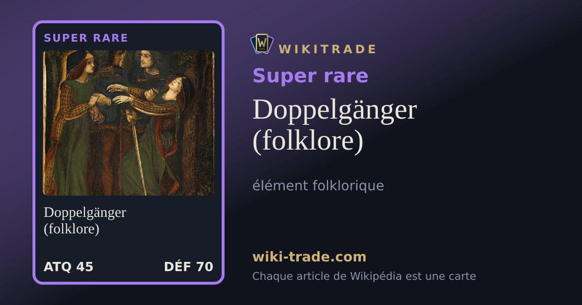 Doppelgänger (folklore) — carte Super rare