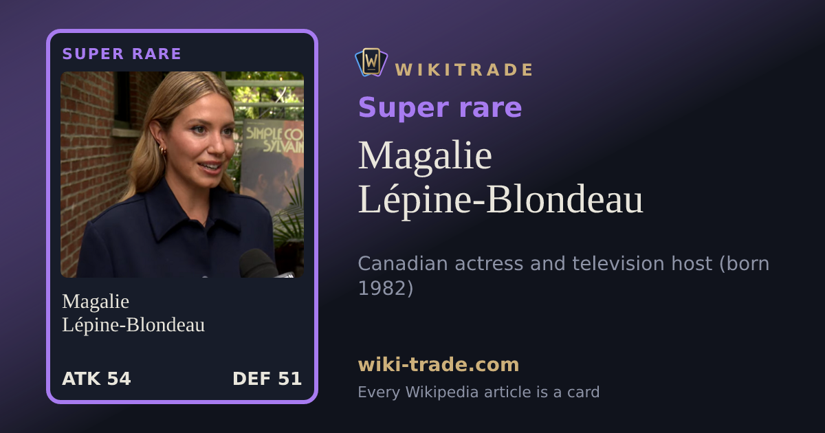 Magalie Lépine-Blondeau — Super rare card