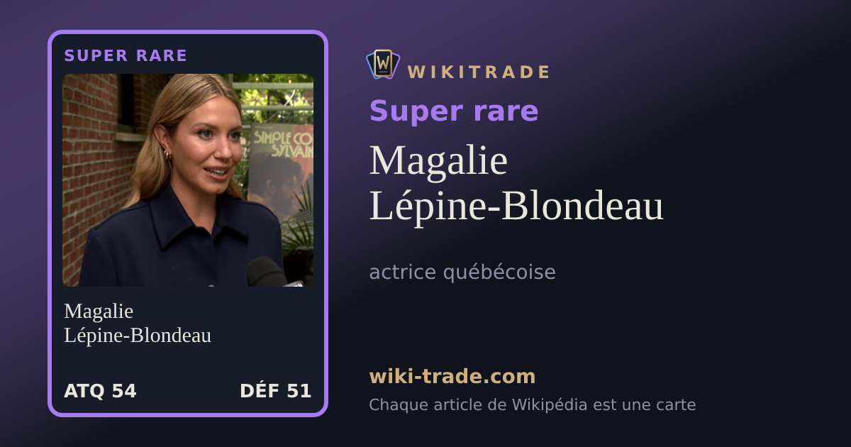 Magalie Lépine-Blondeau — carte Super rare