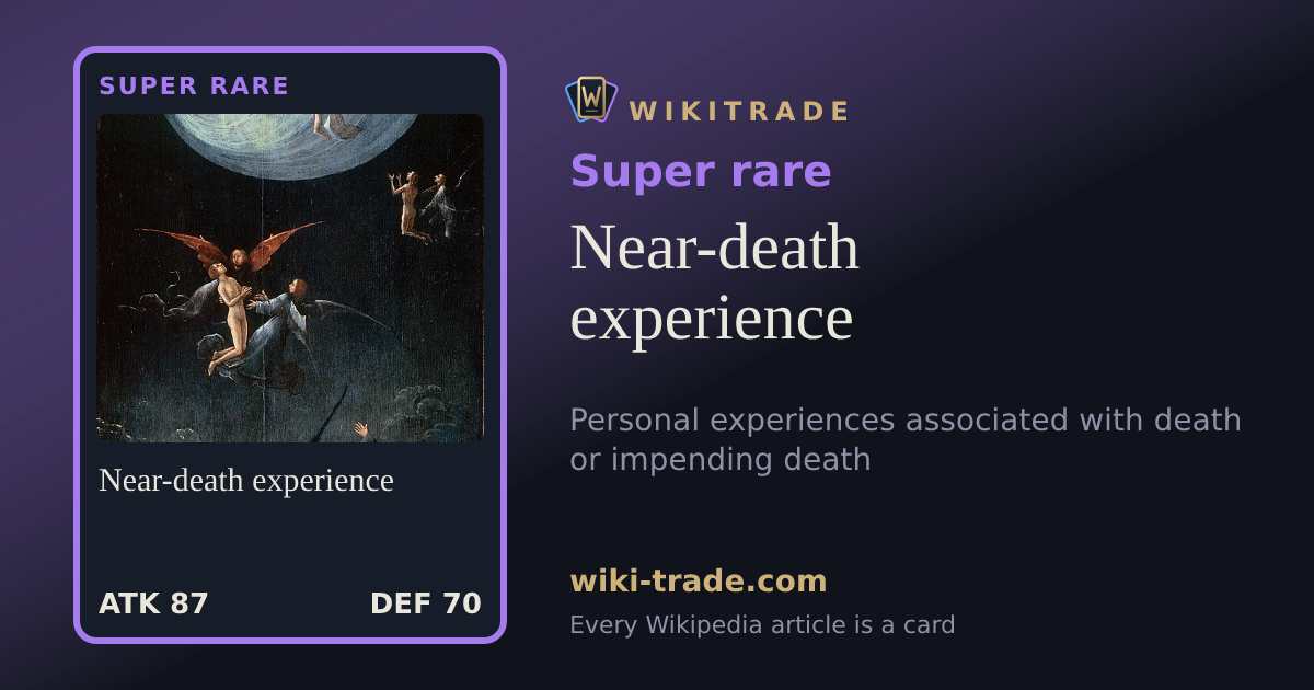 Near-death experience — Super rare card