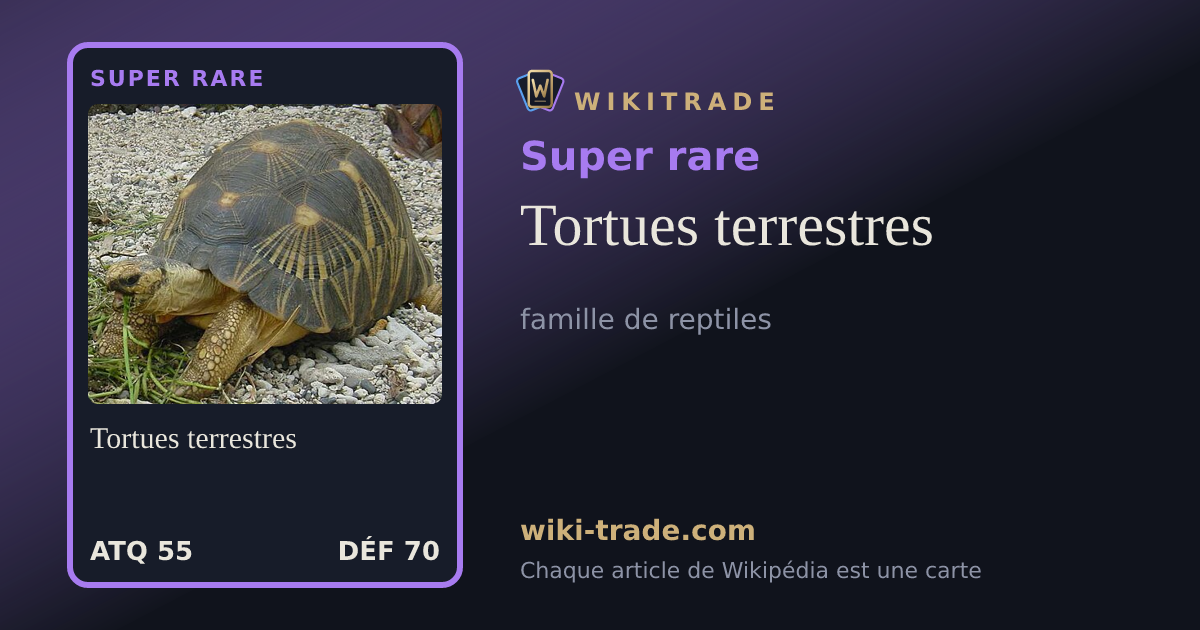 Tortues terrestres — carte Super rare