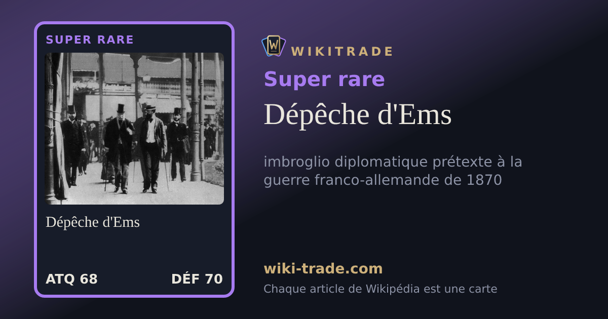Dépêche d'Ems — carte Super rare