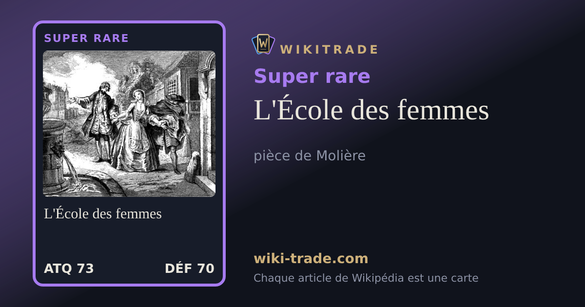 L'École des femmes — carte Super rare