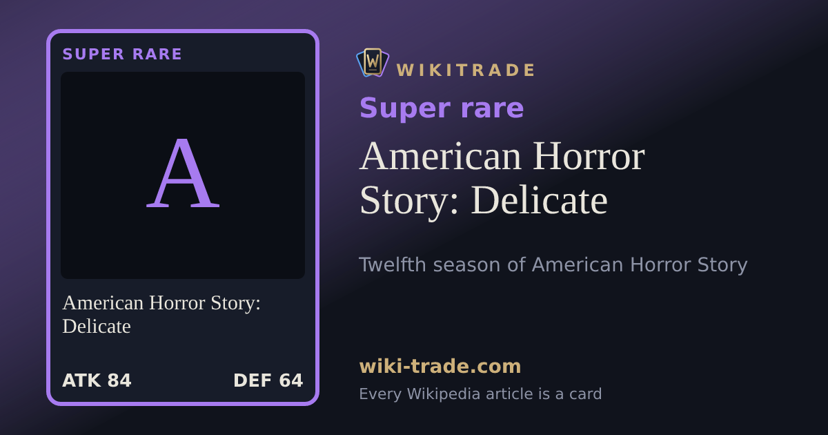 American Horror Story: Delicate — Super rare card