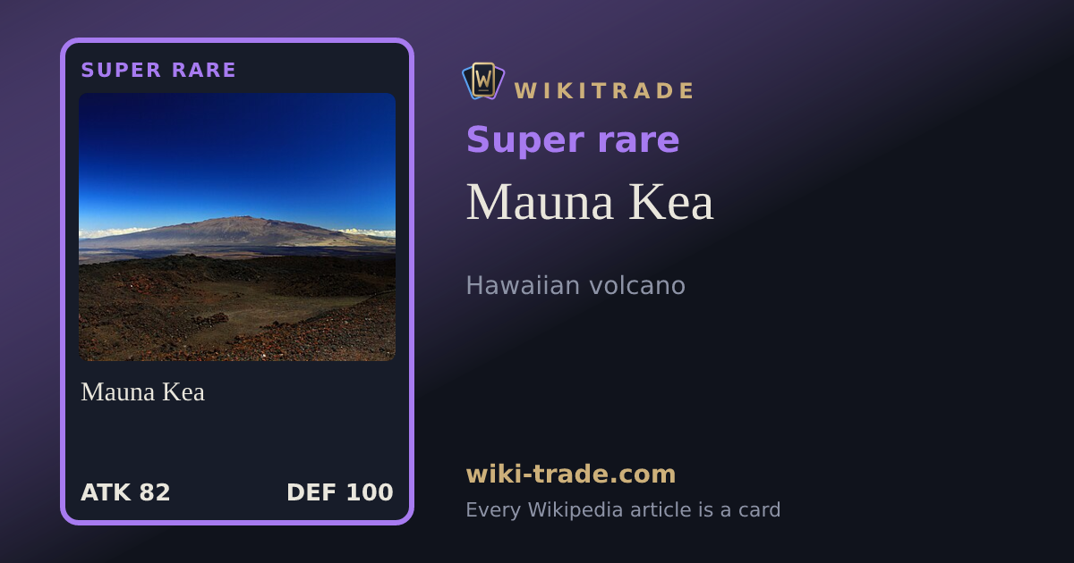 Mauna Kea — Super rare card