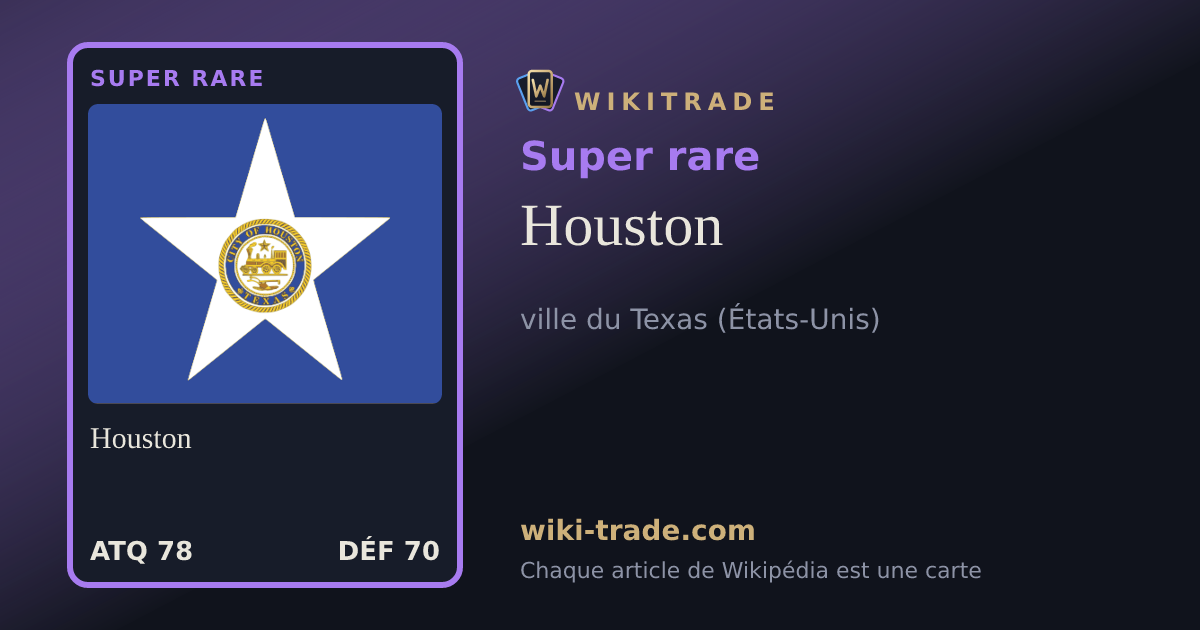 Houston — carte Super rare