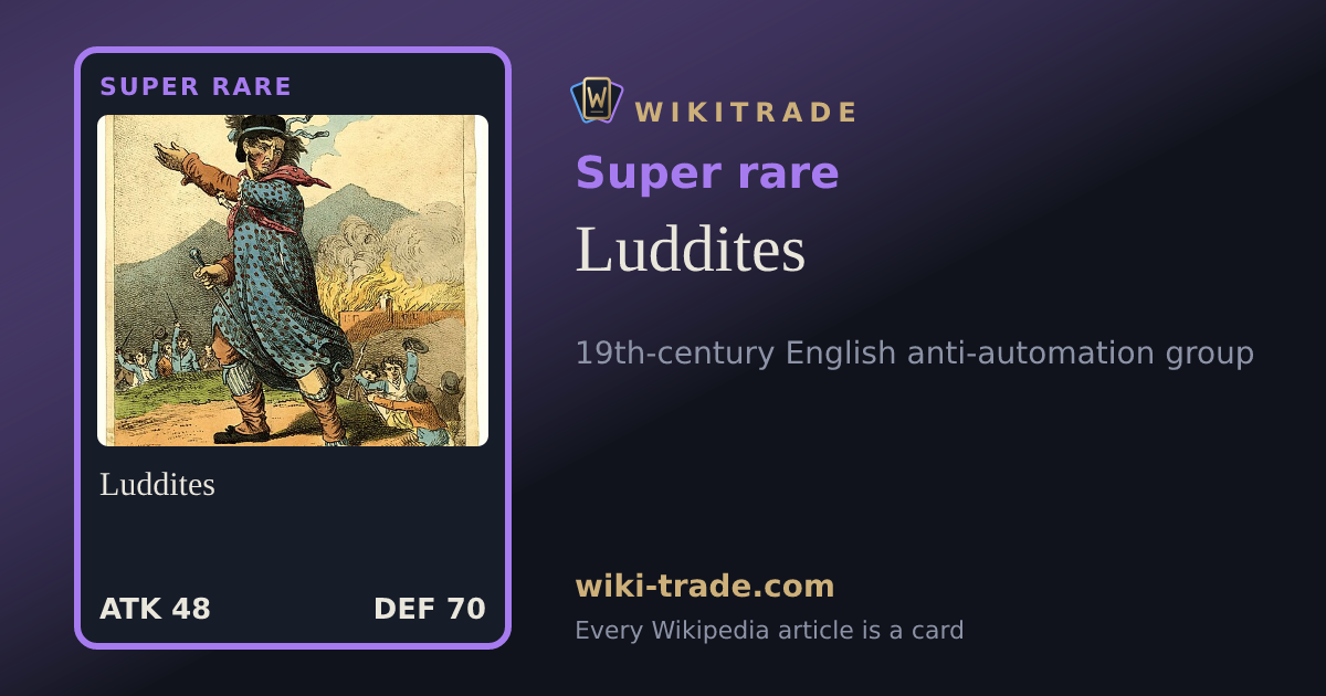 Luddites — Super rare card