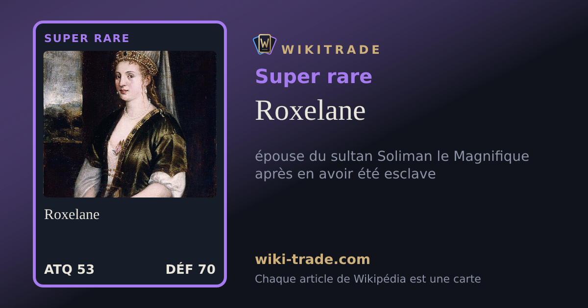 Roxelane — carte Super rare