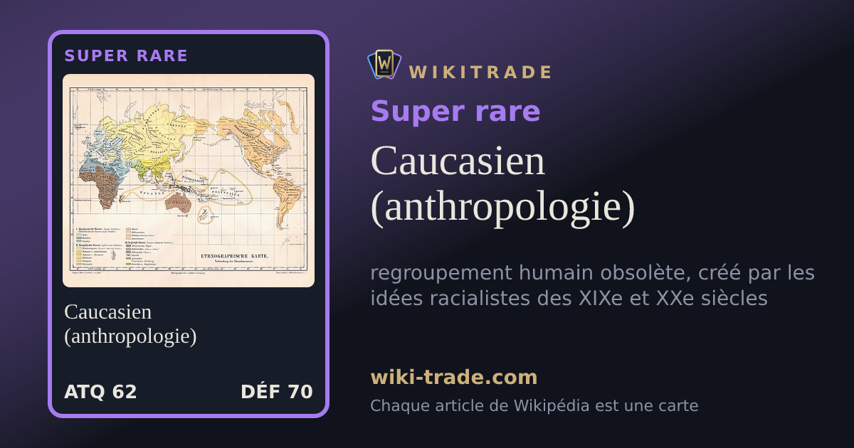 Caucasien (anthropologie) — carte Super rare