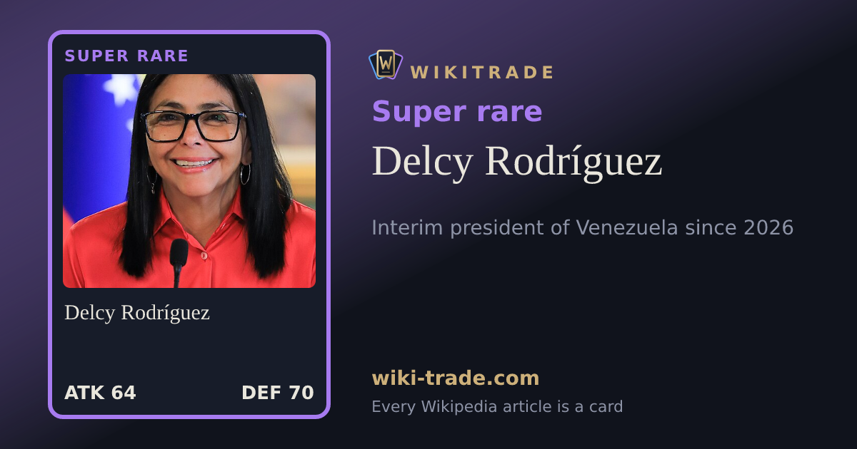 Delcy Rodríguez — Super rare card
