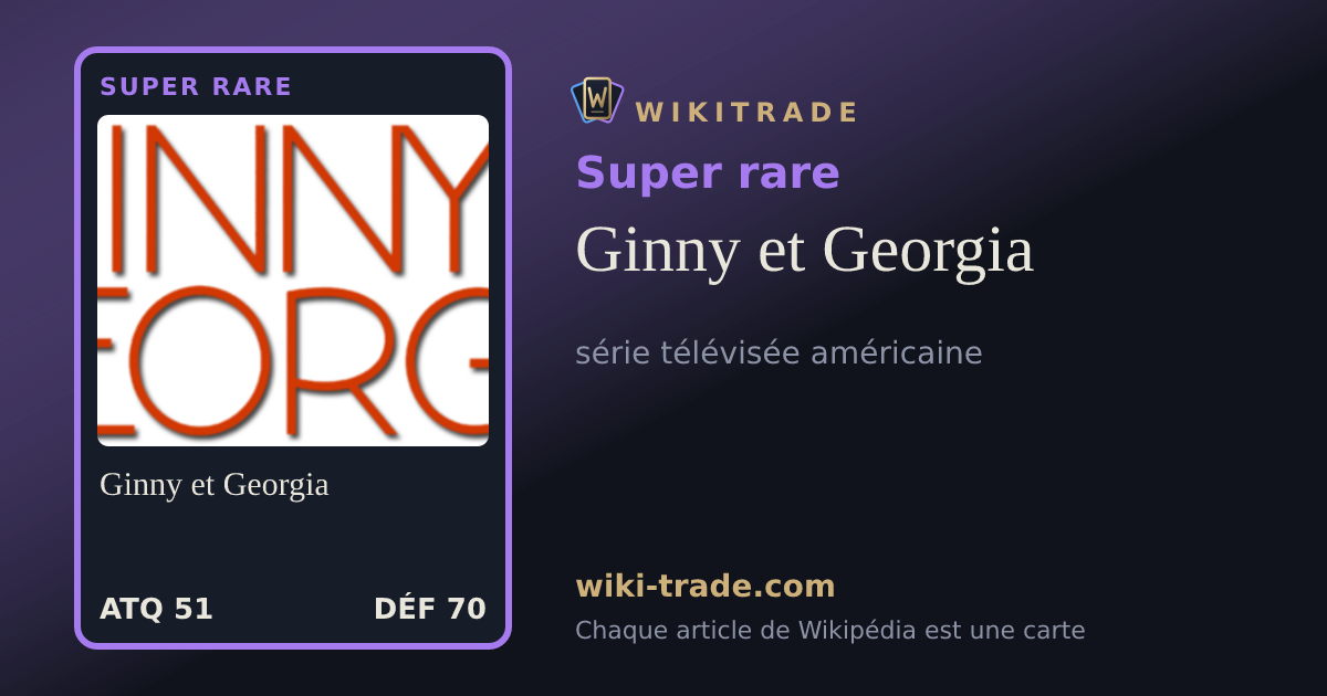 Ginny et Georgia — carte Super rare
