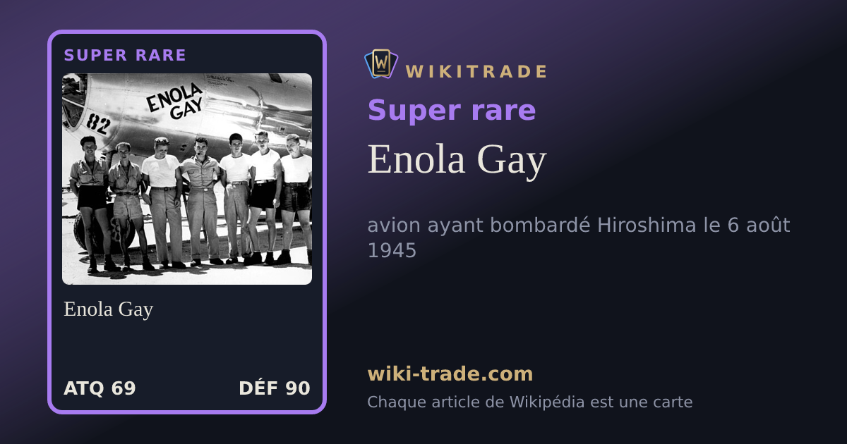 Enola Gay — carte Super rare