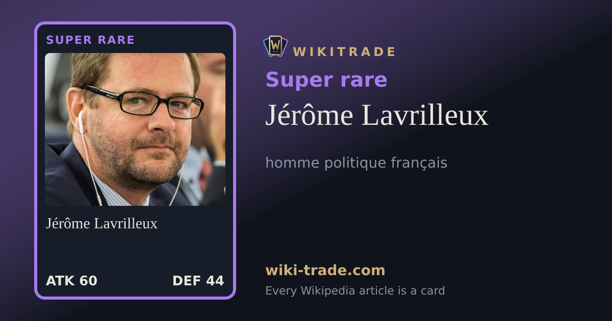 Jérôme Lavrilleux — Super rare card