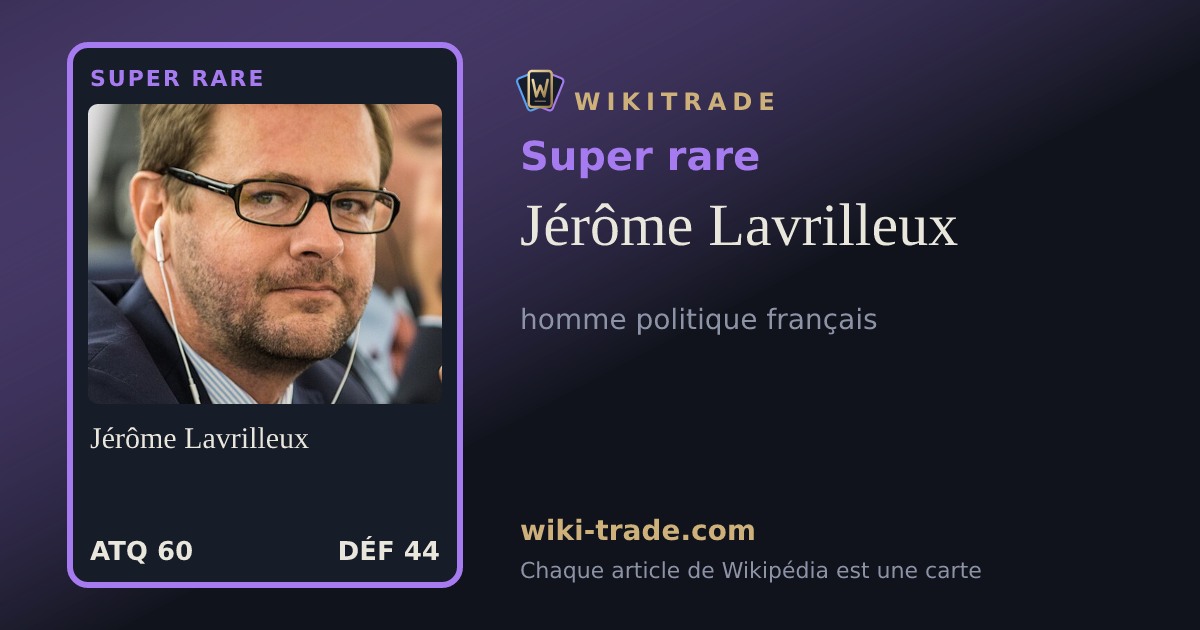 Jérôme Lavrilleux — carte Super rare