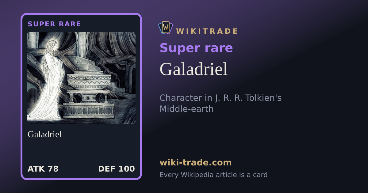 Galadriel — Super rare card