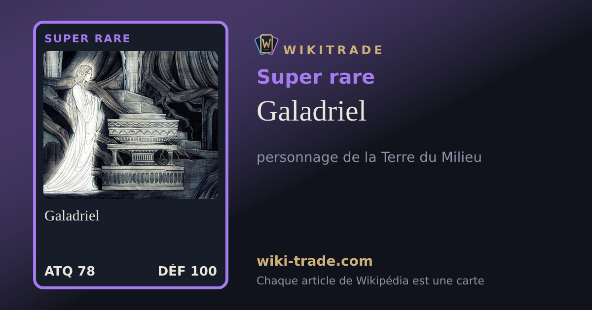 Galadriel — carte Super rare