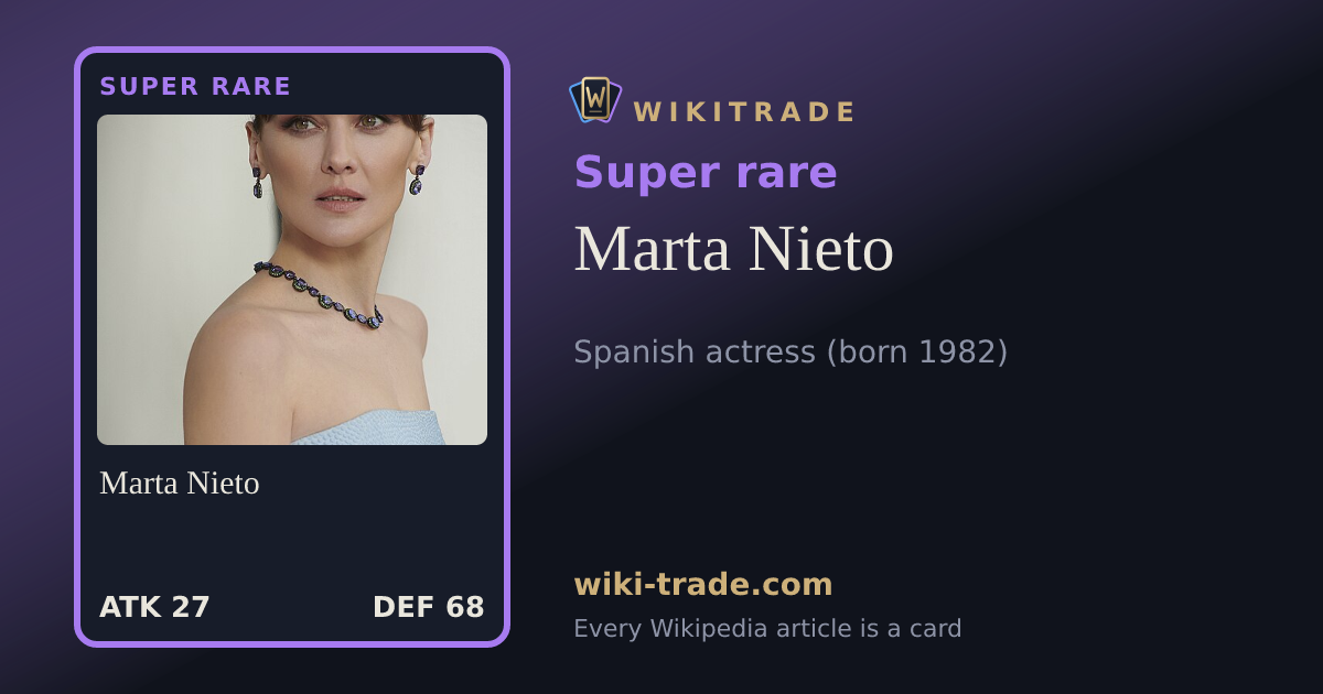 Marta Nieto — Super rare card