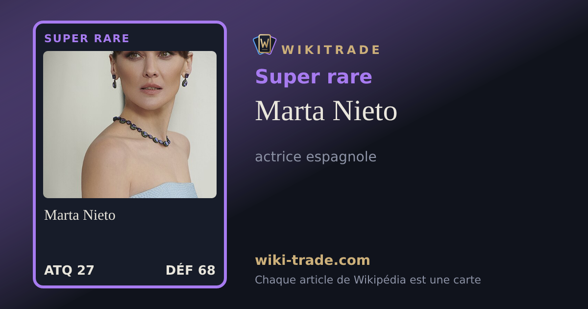 Marta Nieto — carte Super rare