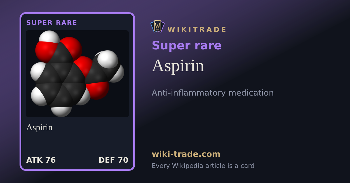 Aspirin — Super rare card