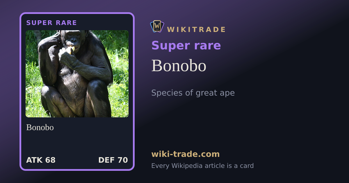Bonobo — Super rare card