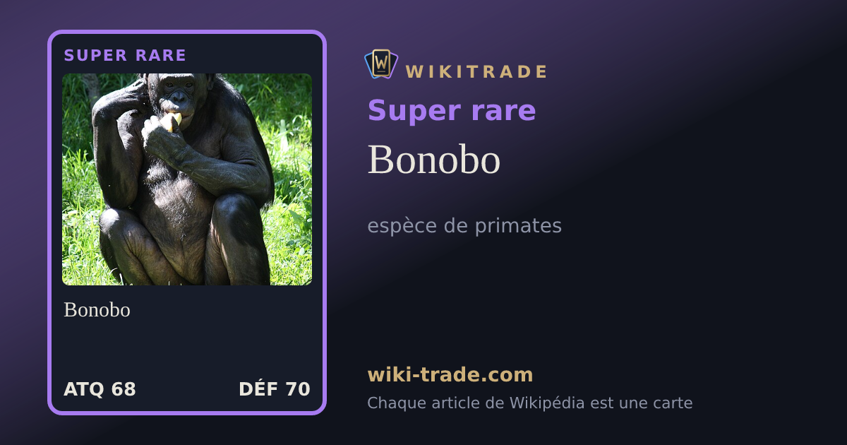 Bonobo — carte Super rare