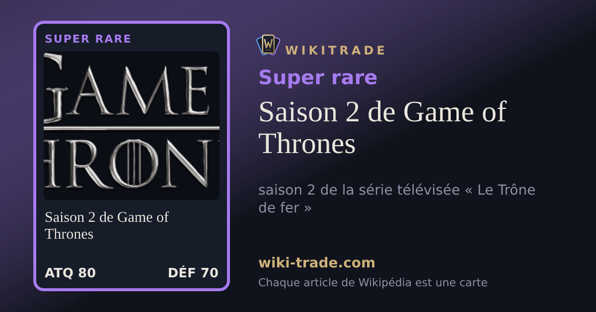 Saison 2 de Game of Thrones — carte Super rare