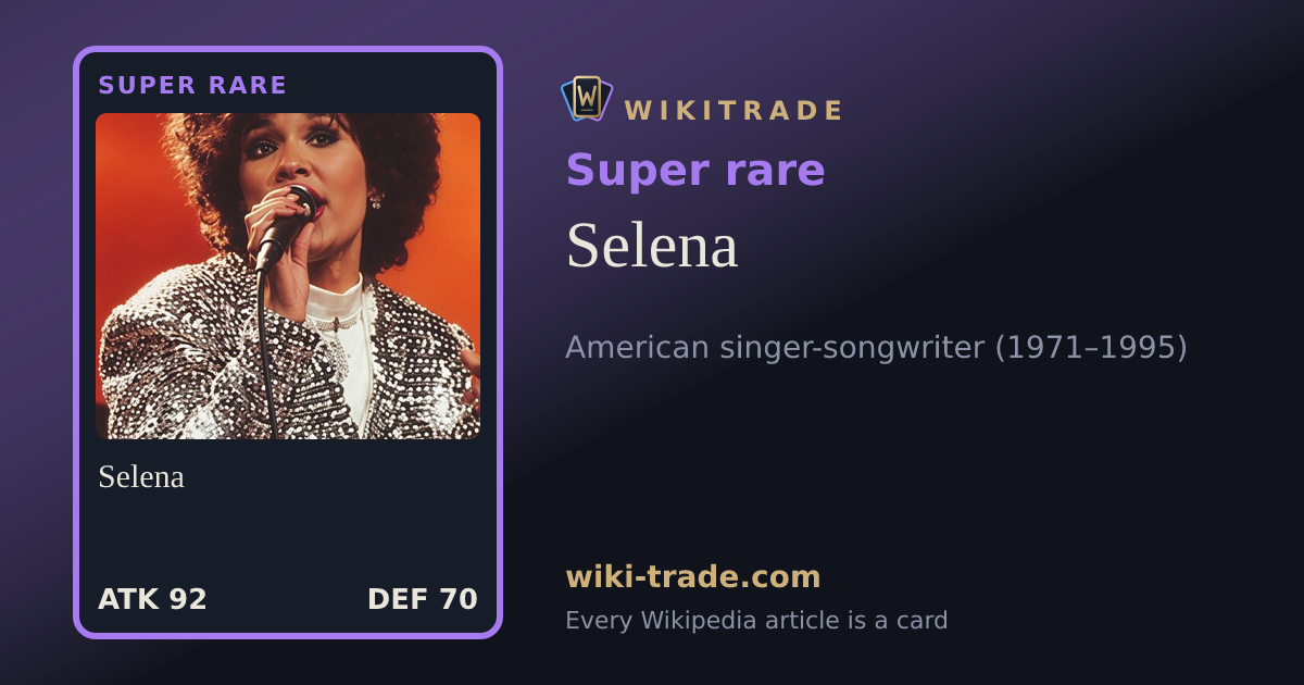 Selena — Super rare card