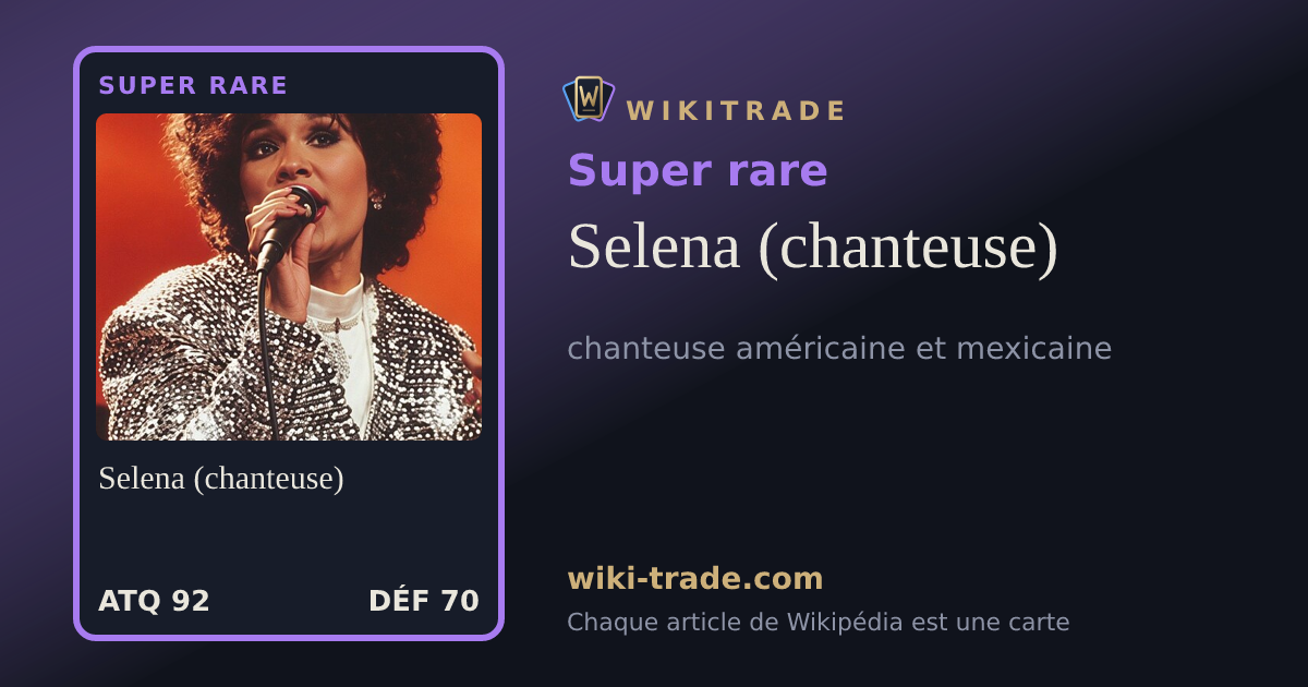 Selena (chanteuse) — carte Super rare