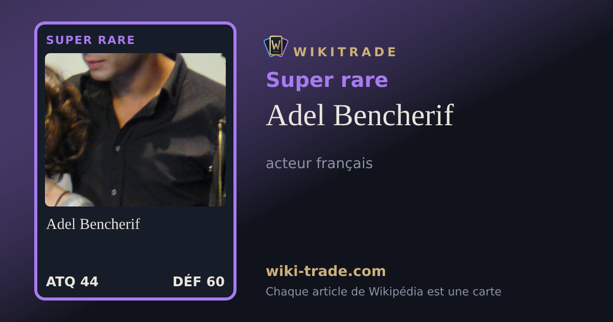 Adel Bencherif — carte Super rare