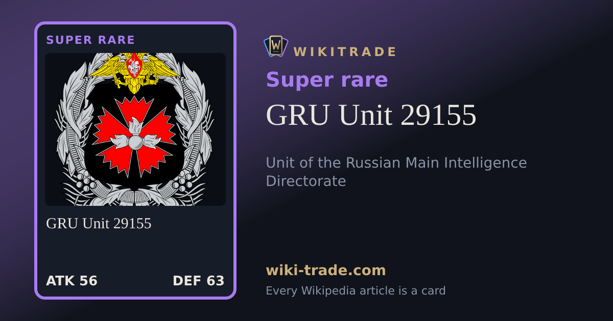 GRU Unit 29155 — Super rare card
