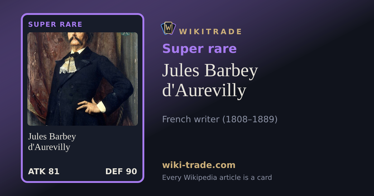 Jules Barbey d'Aurevilly — Super rare card