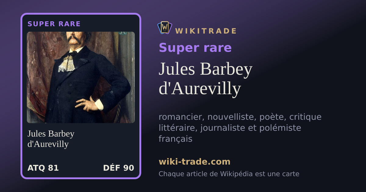 Jules Barbey d'Aurevilly — carte Super rare