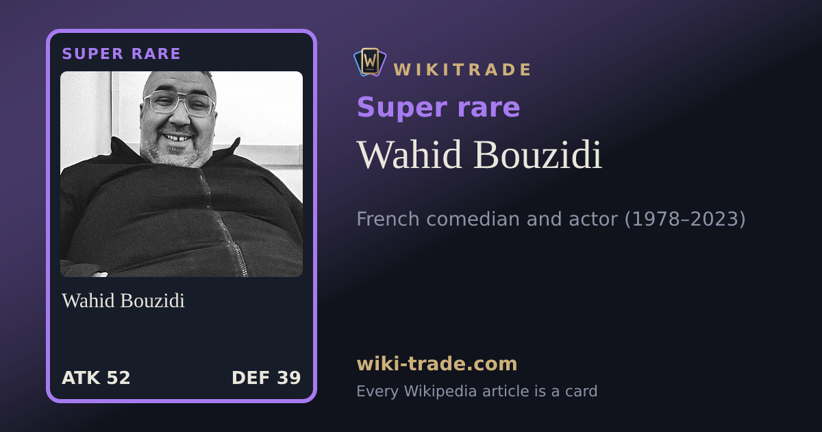 Wahid Bouzidi — Super rare card