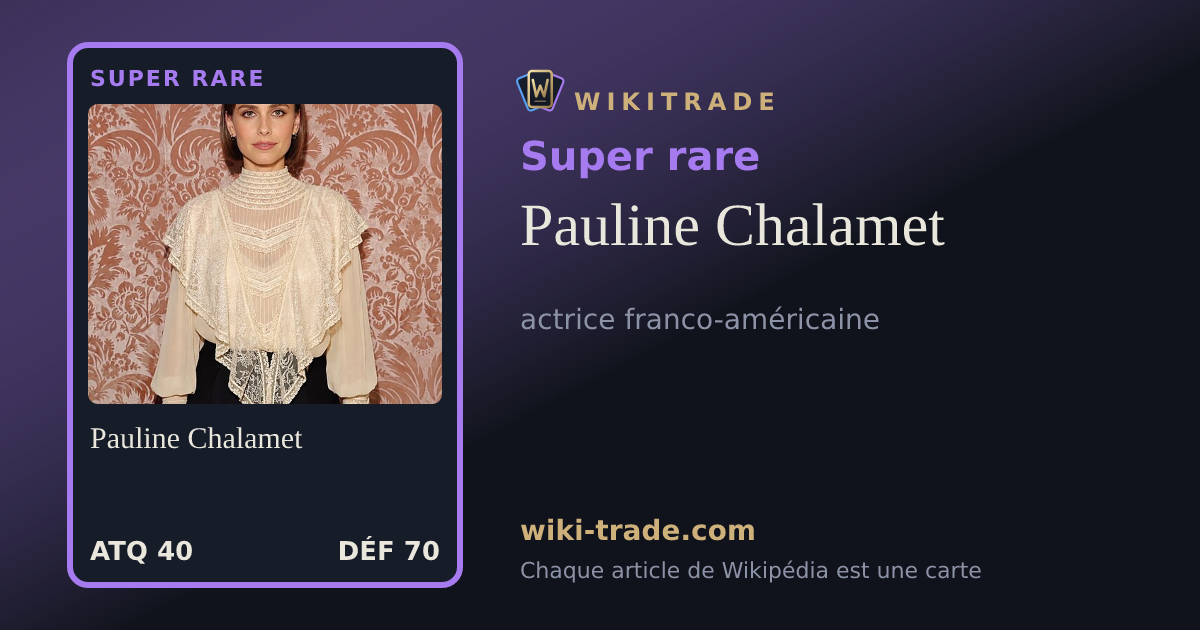 Pauline Chalamet — carte Super rare