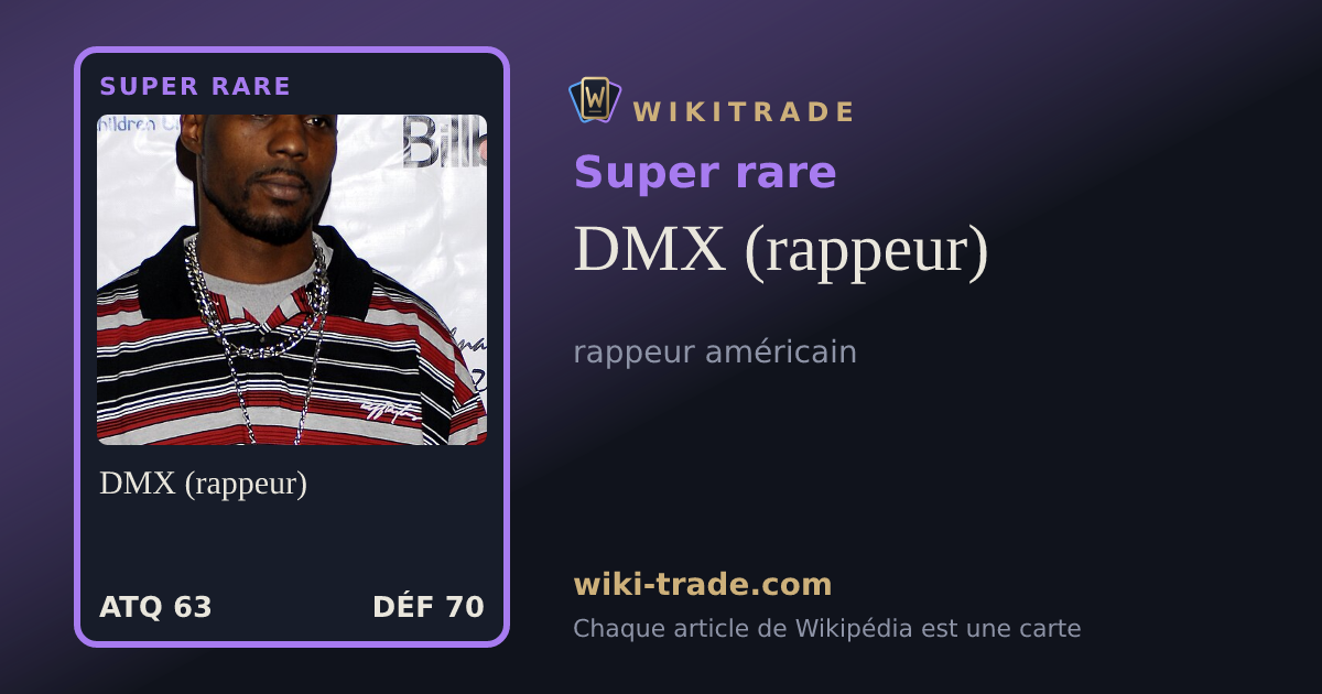 DMX (rappeur) — carte Super rare